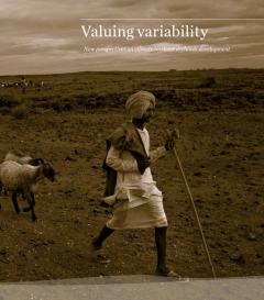 Valuing variability: new perspectives on climate resilient drylands development