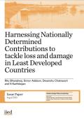 Harnessing Nationally Determined Contributions to tackle loss and damage in LDCs_IIED