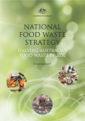 National Food Waste Strategy_Halving Australia’s food waste by 2030_Australian Government