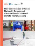 How countries can enhance Nationally Determined Contributions in 2021 with climate-friendly cooling_Kigali Cooling Efficiency Program, Cool Coalition, CEA Consulting, E3G.JPG