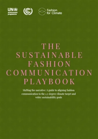 Green report cover with the title - The Sustainable Fashion Communication Playbook- in pink. UNEP and UNFCCC logos are in the top left corner. 