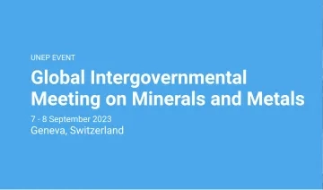 NEP EVENT Global Intergovernmental Meeting on Minerals and Metals
