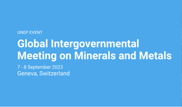 NEP EVENT Global Intergovernmental Meeting on Minerals and Metals