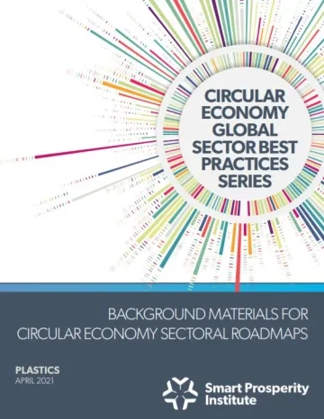 Circular Economy Global Sector Best Practices Series - Part five Plastics_Smart Prosperity Institute.JPG