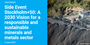 Side Event Stockholm+50: A 2030 Vision for a responsible and sustainable minerals and metals sector