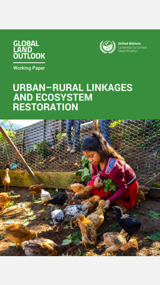 Urban-Rural Linkages and Ecosystem Restoration_UNCCD