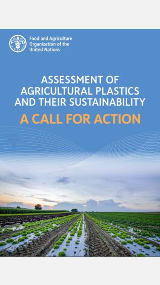 Assessment of Agricultural Plastics and Their Sustainability: A call for action