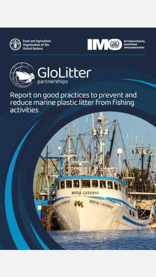 Report on Good Practices to Prevent and Reduce Marine Plastic Litter from Fishing Activities