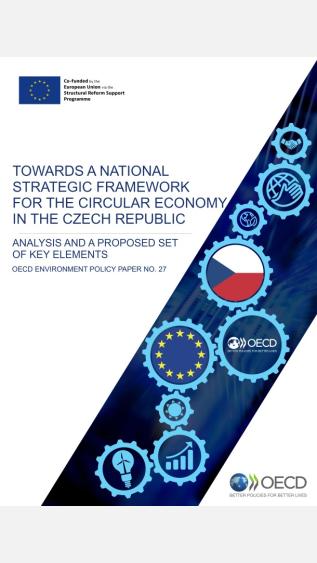 Towards a National Strategic Framework for the Circular Economy in the Czech Republic: Analysis and a proposed set of key elements