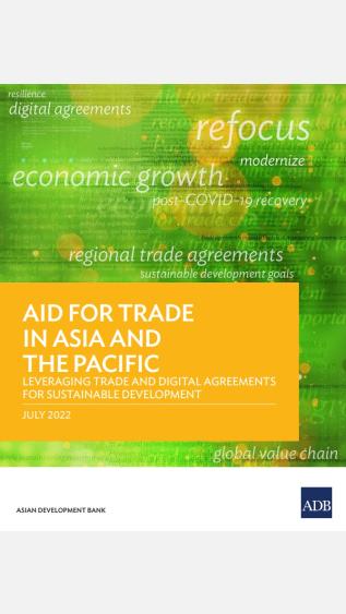 Aid for Trade in Asia and the Pacific: Leveraging trade and digital agreements for sustainable development