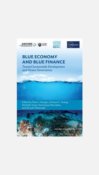 Blue Economy and Blue Finance: Toward sustainable development and ocean governance