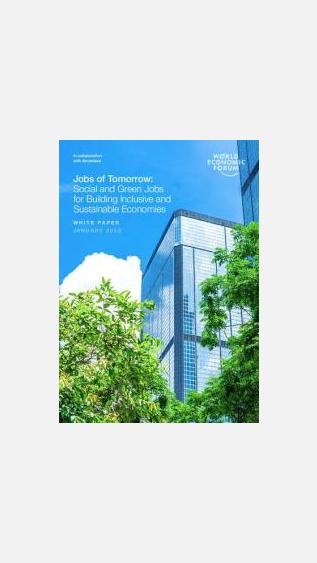 Jobs of Tomorrow: Social and Green Jobs for Building Inclusive and Sustainable Economies