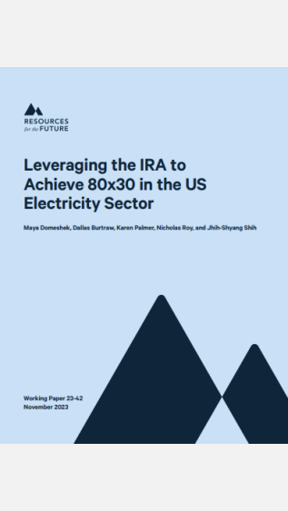 Leveraging the IRA to  Achieve 80x30 in the US  Electricity Sector
