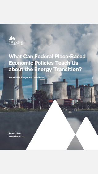 What Can Federal Place-Based  Economic Policies Teach Us  about the Energy Transition?