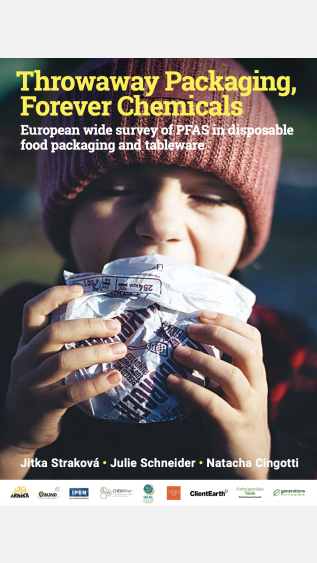Throwaway Packaging, Forever Chemicals: European wide survey of PFAS in disposable food packaging and tableware