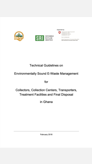 Technical Guidelines on Environmentally Sound E-Waste Management for Collectors, Collection Centers, Transporters, Treatment Facilities and Final Disposal in Ghana