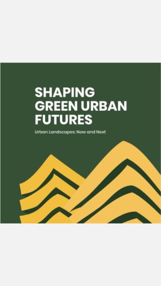 Shaping Green Urban Futures