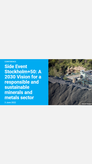 Side Event Stockholm+50: A 2030 Vision for a responsible and sustainable minerals and metals sector