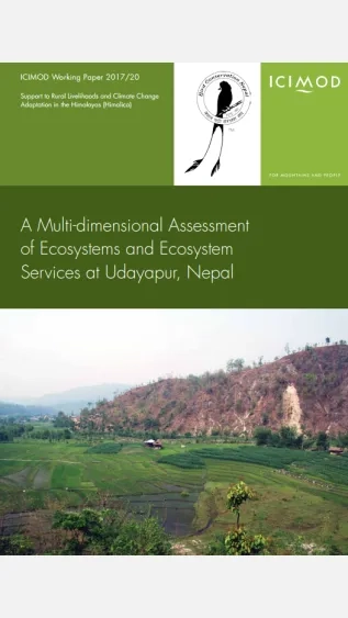  A Multi-dimensional Assessment of Ecosystems and Ecosystem Services at Udayapur, Nepal