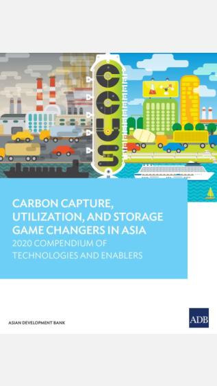 Carbon Capture, Utilization, and Storage Game Changers in Asia 2020 Compendium of Technologies and Enablers_ADB.JPG
