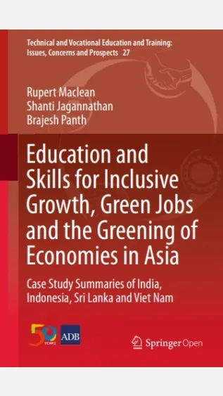 Education and Skills for Inclusive Growth, Green Jobs and the Greening of Economies in AsiaâCase Study Summaries of India, Indonesia, Sri Lanka and Viet Nam_ADB.jpg