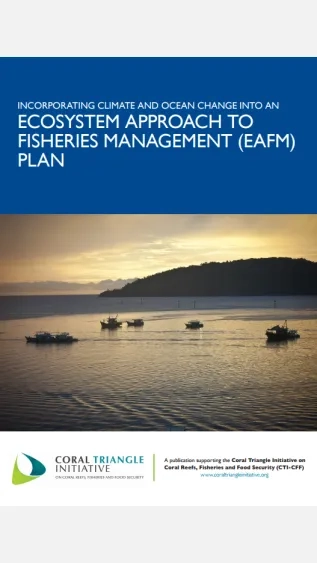 Incorporating Climate and Ocean Change into an Ecosystem Approach to Fisheries Management (EAFM) Plan