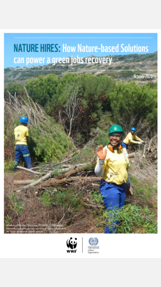 NATURE HIRES How Nature-based Solutions can power a green jobs recovery_ILO_WWF.