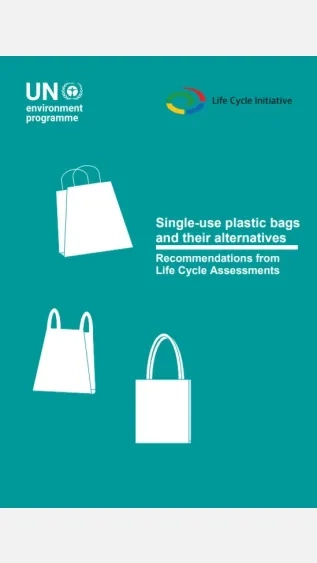 Single-use plastic bags and their alternatives Recommendations from life cycle assessments_Life Cycle Initiative, UNEP.JPG