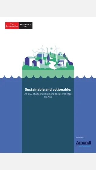 Sustainable and actionable_An ESG study of climate and social challenge for Asia_the Economist.jpg