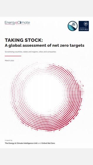 Taking stock A global assessment of net zero targets_The Energy & Climate Intelligence Unit and Oxford Net Zero.JPG