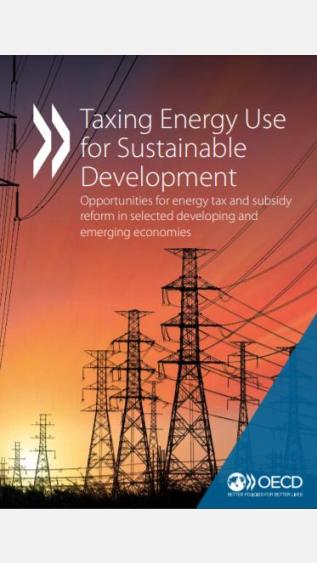 Taxing Energy Use for Sustainable Development Opportunities for energy tax and subsidy reform in selected developing and emerging economies_OECD.JPG