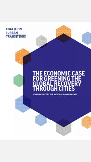 The Economic Case for Greening the Global Recovery through Cities_Coalition for Urban Transitions.jpg