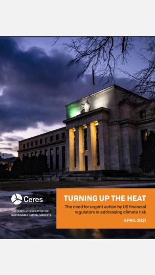 Turning Up the Heat The need for urgent action by U.S. financial regulators in addressing climate risk_Ceres.JPG
