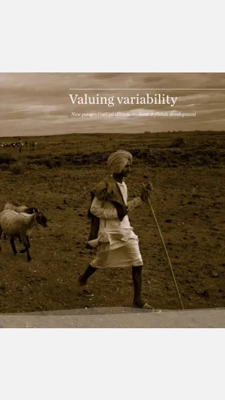 Valuing variability: new perspectives on climate resilient drylands development