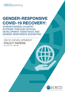 Gender-responsive COVID-19 Recovery:Strengthening country systems through official development assistance and gender responsive budgeting_OECD