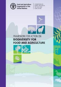 Framework for Action on Biodiversity for Food and Agriculture