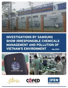  Investigations by Samsung Show Irresponsible Chemicals Management and Pollution of Vietnam’s Environment