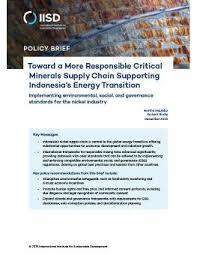 Toward a More Responsible Critical Minerals Supply Chain Supporting Indonesia’s Energy Transition
