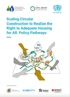 Scaling Circular Construction to Realize the Right to Adequate Housing for All: Policy Pathways