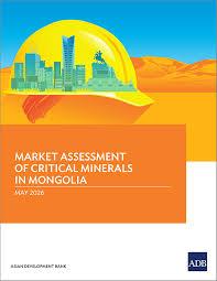 Market Assessment of Critical Minerals in Mongolia
