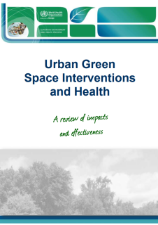 Urban Green Space Interventions and Health_A review of impacts and effectiveness