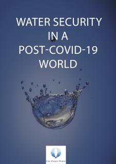 Cover_of_Water_Security_in_a_post_Covid_19_World_Our_Future_Water