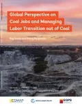 Global Perspective on Coal Jobs and Managing Labor Transition out of Coal_World Bank Group