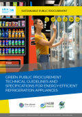 Green Public Procurement Technical Guidelines and Specifications for Energy-efficient Refrigeration Appliances_UNEP U4E