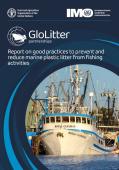 Report on Good Practices to Prevent and Reduce Marine Plastic Litter from Fishing Activities