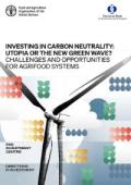 Investing in Carbon Neutrality: Utopia or the new green wave? – Challenges and opportunities for agrifood systems