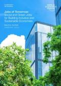 Jobs of Tomorrow: Social and Green Jobs for Building Inclusive and Sustainable Economies