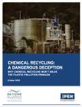 Chemical Recycling: A Dangerous Deception