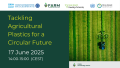 FARM webinar - Tackling Agricultural Plastics for a Circular Future