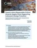 Toward a More Responsible Critical Minerals Supply Chain Supporting Indonesia’s Energy Transition
